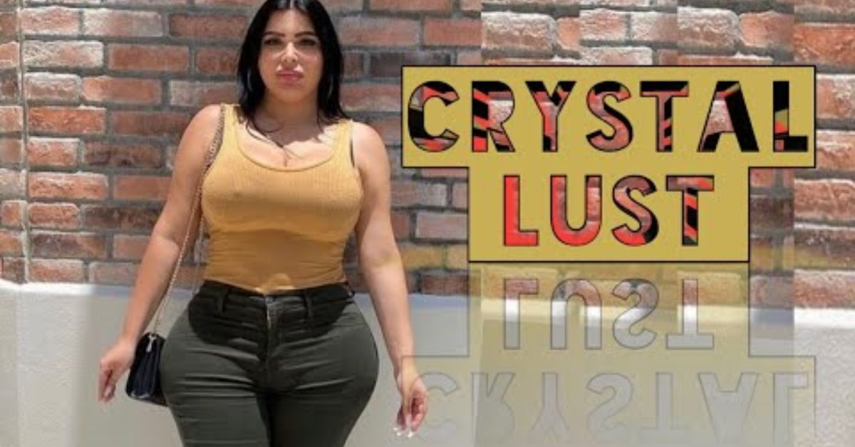 Crystal Lust Age